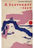 Béhounek, Frantisek - A Scavenger-terv