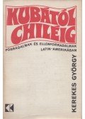 Kerekes György - Kubától Chiléig