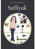 Hacks, Peter - Széllyuk