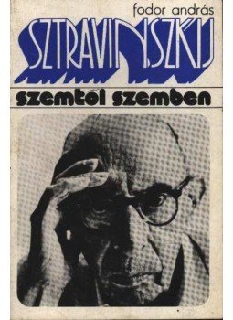 Fodor András - Sztravinszkij Fodor András - Sztravinszkij, Budapest 1976 antikvár könyv