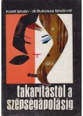 Inzelt István,Bukosza Istvánné - Takarítástól a szépségápolásig