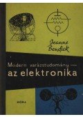 Bendick, Jeanne - Modern varázstudomány - az elektronika