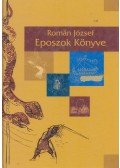 Román József - Eposzok könyve