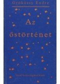 Gyökössy Endre - Az Őstörténet