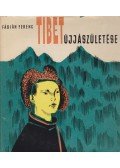 Fábián Ferenc - Tibet újjászületése