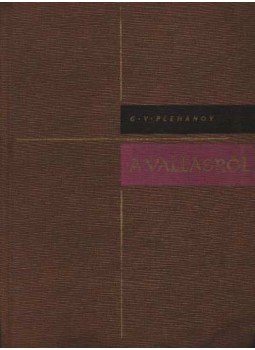 Plehanov, G.V. - A vallásról Plehanov, G.V. - A vallásról, 1960 antikvár könyv