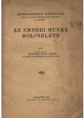 Kisléghi Nagy Dénes - Az emberi munka bölcselete (dedikált)