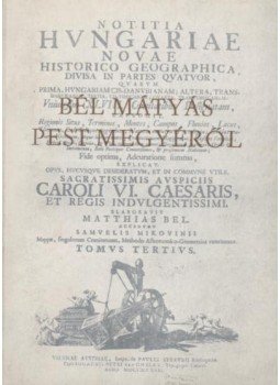 Bél Mátyás - Bél Mátyás Pest megyéről Bél Mátyás - Bél Mátyás Pest megyéről, Szentendre 1977 antikvár könyv