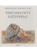 Gedai István,Rékassy Csaba - Tinó helyett ezüstpénz