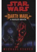 Reaves, Michael - Darth Maul - A vadászó árnyék