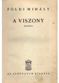 Földi Mihály - A viszony