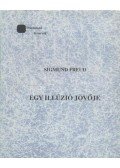 Sigmund Freud - Egy illúzió jövője