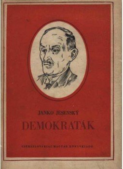 Jesensky, Janko - Demokraták Jesensky, Janko - Demokraták, 1954 antikvár könyv
