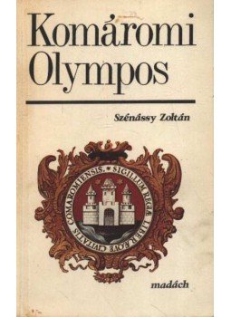 Szénássy Zoltán - Komáromi Olympos,  1984 antikvár könyv