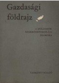 Tóth Aurél - Gazdasági földrajz