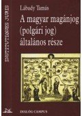 Lábady Tamás - A magyar magánjog (polgári jog) általános része