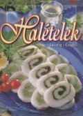 Lusztig Tamás,Csigó László - Halételek
