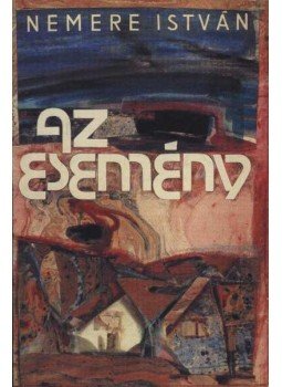 Nemere István - Az esemély Nemere István - Az esemély, 0 antikvár könyv