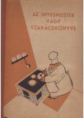 Magyar Elek - Az inyesmester nagy szakácskönyve