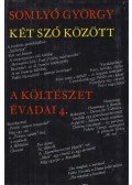 Somlyó György - Két szó között
