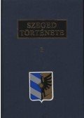 Több szerző - Szeged története I-II.