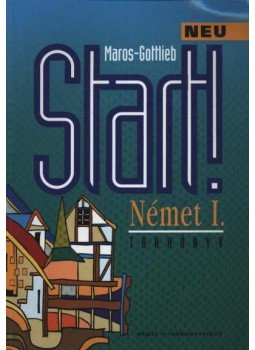 Maros Judit, Szitnyainé Gottlieb Éva - Start! Német I. tankönyv Maros Judit, Szitnyainé Gottlieb Éva - Start! Német I. tankönyv, Budapest 2004 antikvár könyv