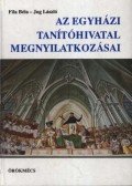 Jug László,Fila Béla - Az egyházi tanítóhivatal megnyilatkozásai