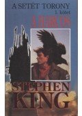 Stephen King - A setét torony 1. - A harcos
