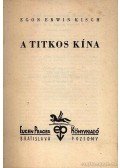 Kisch, Egon Erwin - A titkos Kína