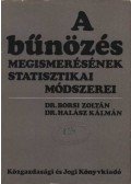 Halász Kálmán,Borsi Zoltán - A bűnözés megismerésének statisztikai módszerei