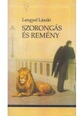 Lengyel László - Szorongás és remény