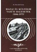 Dr. Horváth Ferenc - Hazai és külföldi vasúti balesetek 1846-1975