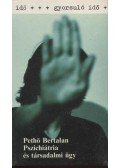 Pethő Bertalan - Pszichiátria és társadalmi ügy