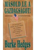 Hedges, Burke - Másold le a gazdagságot!