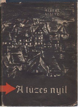 Maltz, Albert - A tüzes nyíl Maltz, Albert - A tüzes nyíl, 1957 antikvár könyv