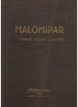 Adorján József, Illés Sándor, Theibsz József - Malomipar Adorján József, Illés Sándor, Theibsz József - Malomipar, Budapest 1942 antikvár könyv