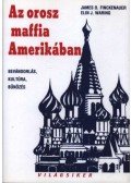 Finckenauer, James O.,Waring, Elin J. - Az orosz maffia Amerikában