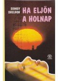 Sidney Sheldon - Ha eljön a holnap