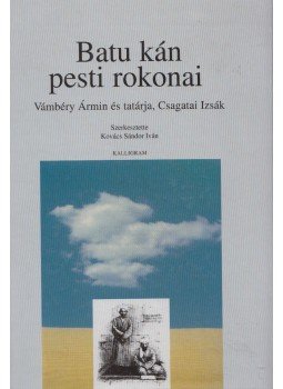 Kovács Sándor Iván - Batu kán pesti rokonai Kovács Sándor Iván - Batu kán pesti rokonai, Pozsony 2001 antikvár könyv