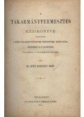 Dr. Sippi Rodiczky Jenő - A Takarmánytermesztés Kézikönyve