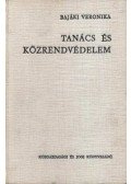 Bajáki Veronika - Tanács és közrendvédelem