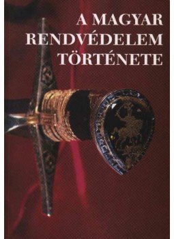 Dr. Parádi József - A magyar rendvédelem története Dr. Parádi József - A magyar rendvédelem története, Budapest 1996 antikvár könyv