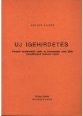 Lelkes Lajos - Új igehirdetés