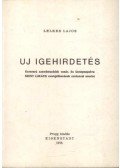 Lelkes Lajos - Új igehirdetés