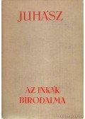 Juhász Vilmos - Az Inkák birodalma