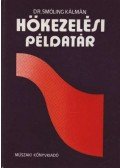 Smóling Kálmán - Hőkezelési példatár