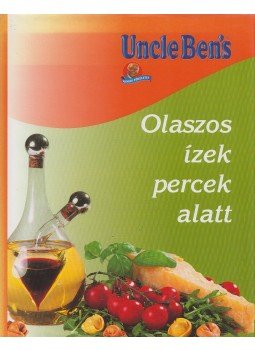 Tóth Szilvia - Uncle Ben's - Olaszos ízek percek alatt Tóth Szilvia - Uncle Ben's - Olaszos ízek percek alatt, Budapest 2003 antikvár könyv