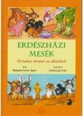 Rangáné Lovas Ágnes - Erdészházi mesék
