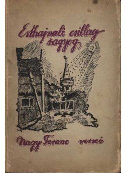 Nagy Ferenc - Esthajnali csillag ragyogj (dedikált) Nagy Ferenc - Esthajnali csillag ragyogj (dedikált), Debrecen 1934 antikvár könyv