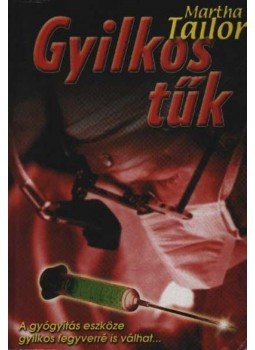 Martha Tailor - Gyilkos tűk Martha Tailor - Gyilkos tűk, 1999 antikvár könyv